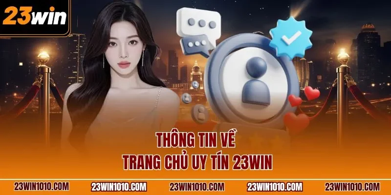 Thông tin về trang chủ uy tín 23WIN